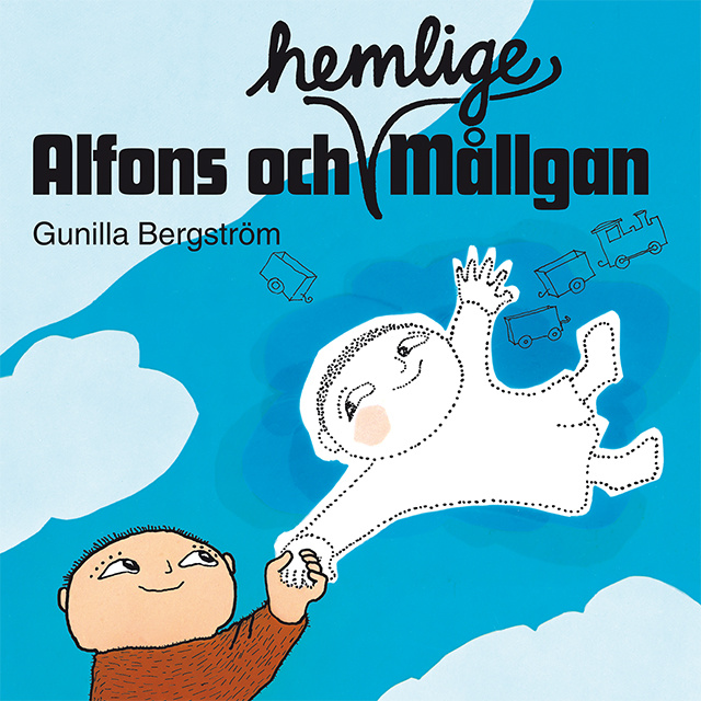 Gunilla Bergström - Alfons och hemlige Mållgan
