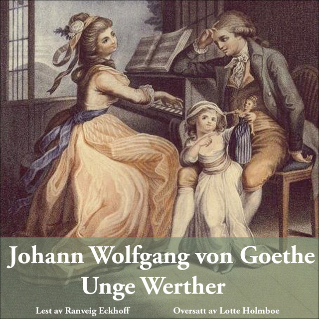 Johann Wolfgang Goethe - Unge Werther