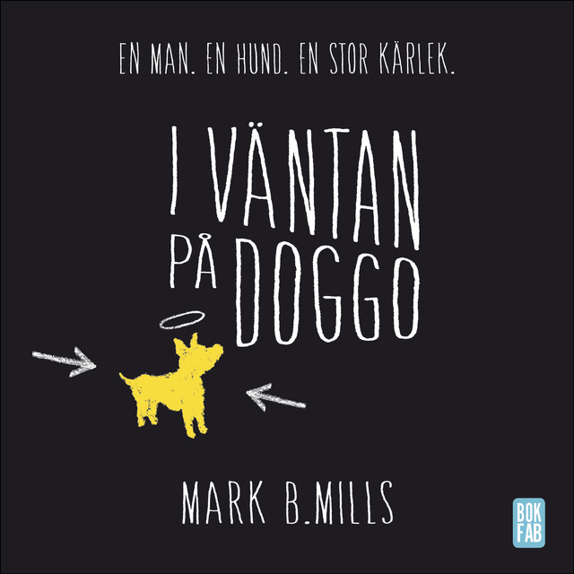 Mark B. Mills - I väntan på Doggo