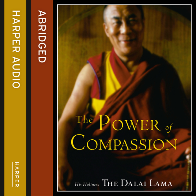 His Holiness the Dalai Lama - The Power of Compassion