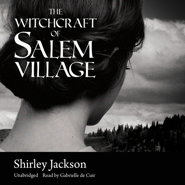 Shirley Jackson - The Witchcraft of Salem Village