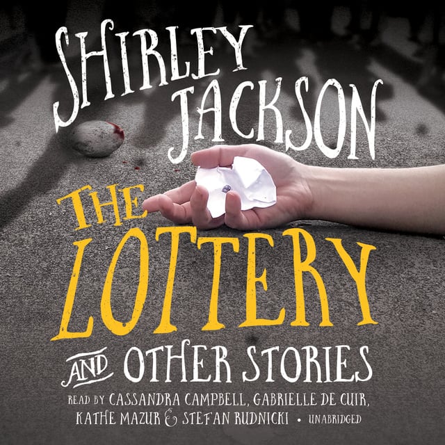 Shirley Jackson - The Lottery, and Other Stories