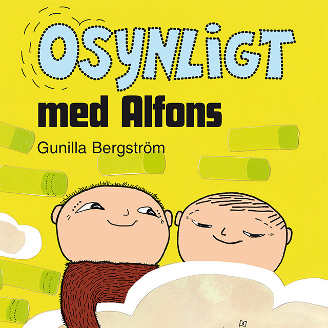 Gunilla Bergström - Osynligt med Alfons