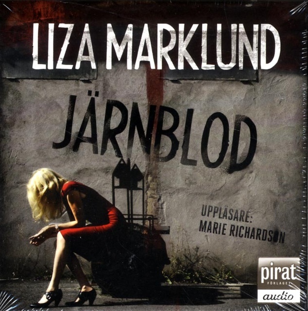 Liza Marklund - Järnblod