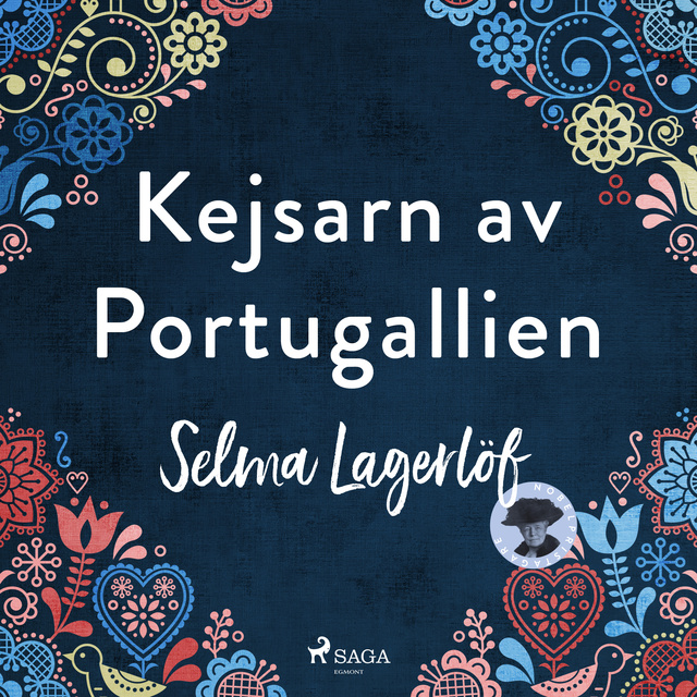 Selma Lagerlöf - Kejsaren av Portugallien