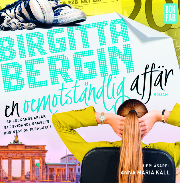 Birgitta Bergin - En oemotståndlig affär