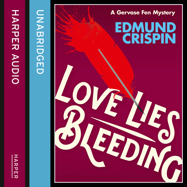Edmund Crispin - Love Lies Bleeding