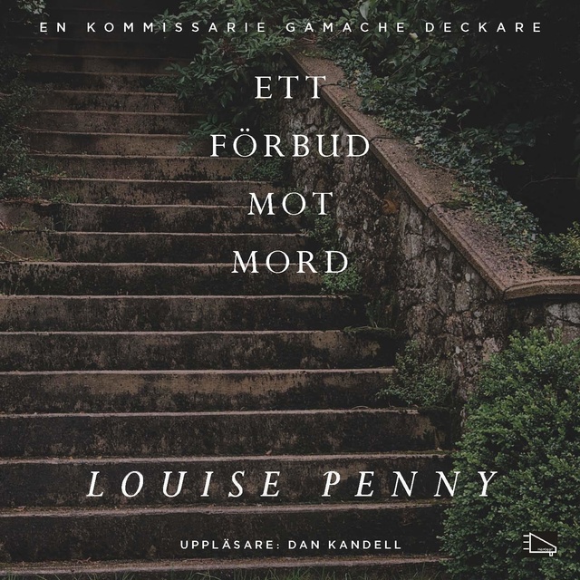 Louise Penny - Ett förbud mot mord