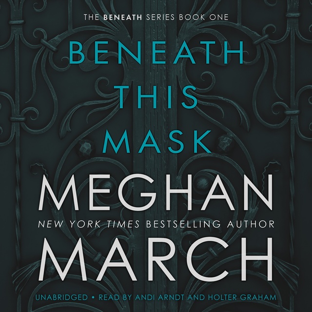 Meghan March - Beneath This Mask