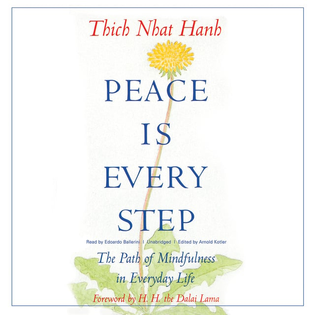 Thich Nhat Hanh - Peace Is Every Step
