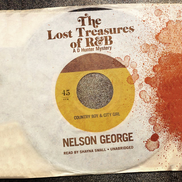 Nelson George - The Lost Treasures of R&B