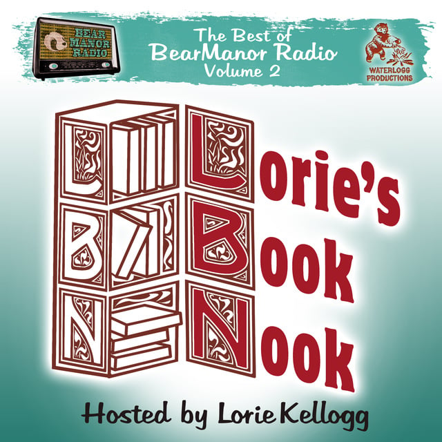 Lorie Kellogg - Lorie’s Book Nook, with Lorie Kellogg