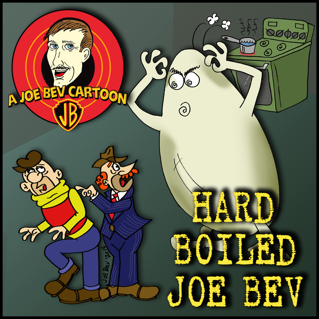 Joe Bevilacqua, William Melillo - Hard-Boiled Joe Bev