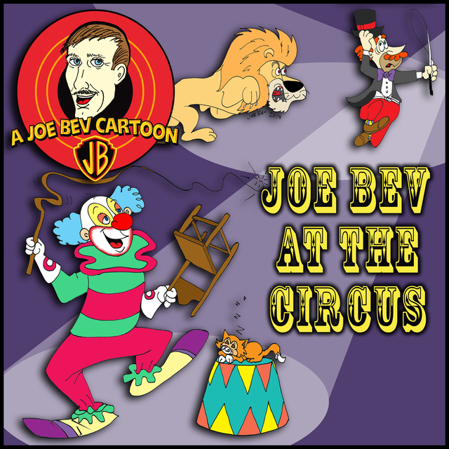 Joe Bevilacqua, Daws Butler - Joe Bev at the Circus