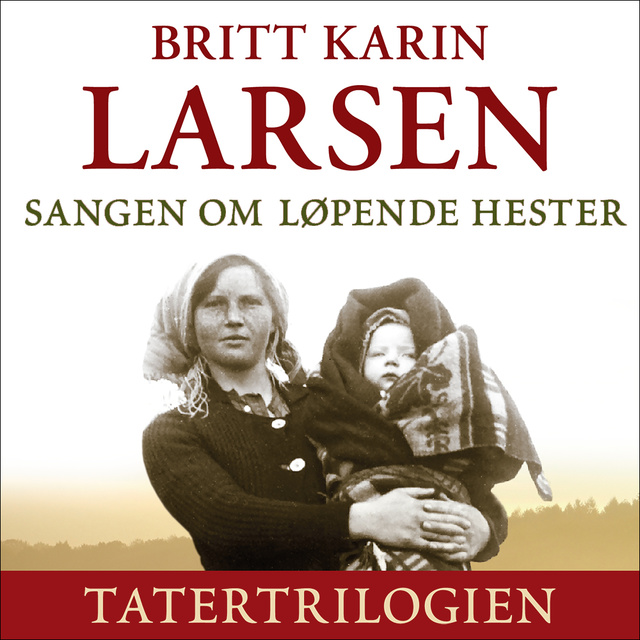 Britt Karin Larsen - Sangen om løpende hester