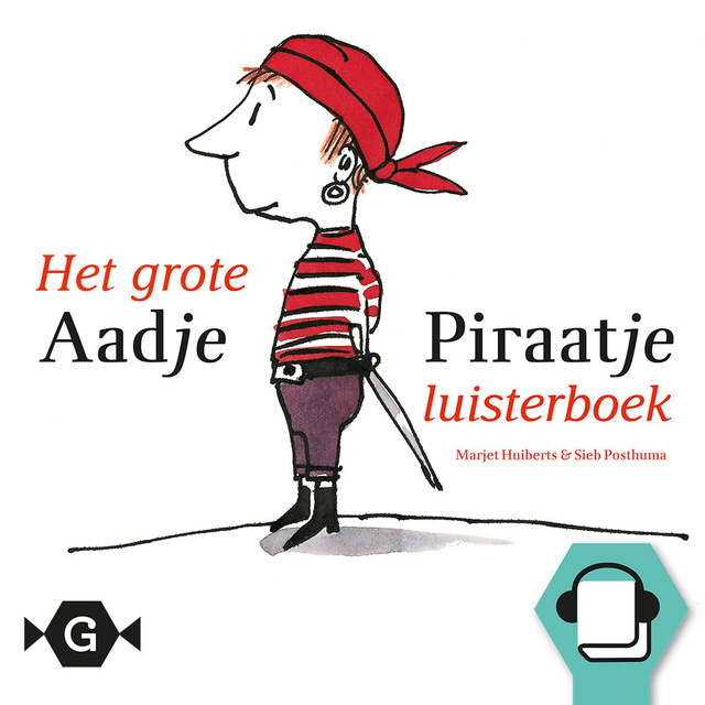 Marjet Huiberts - Het grote Aadje Piraatje luisterboek