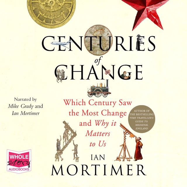 Ian Mortimer - Centuries of Change
