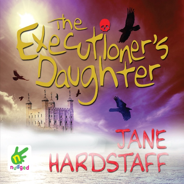 Jane Hardstaff - The Executioner's Daughter