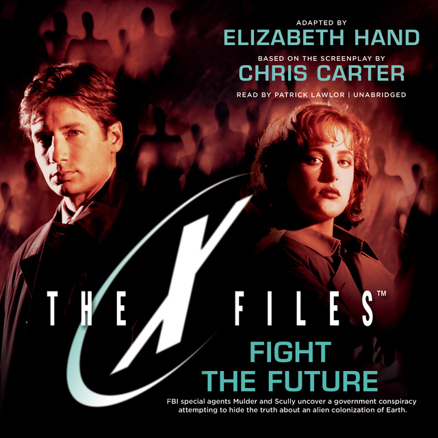 Elizabeth Hand, Chris Carter - Fight the Future