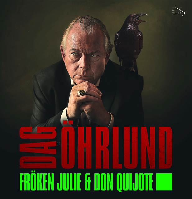 Dag Öhrlund - Fröken Julie och Don Quijote