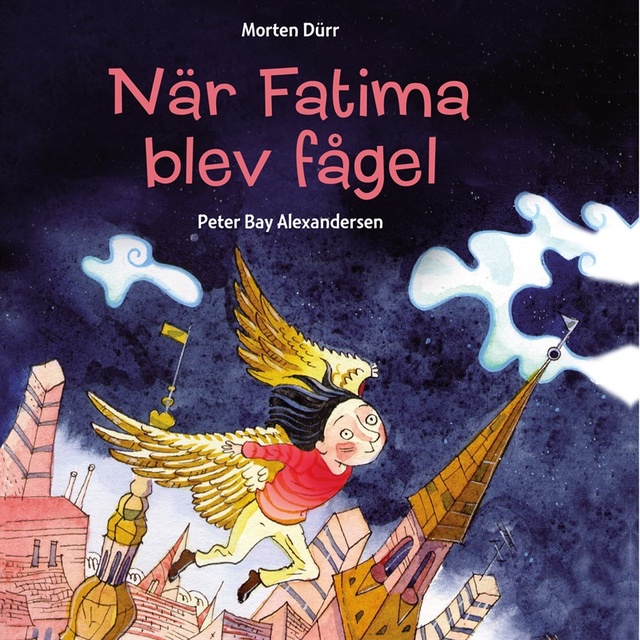 Morten Dürr - När Fatima blev fågel