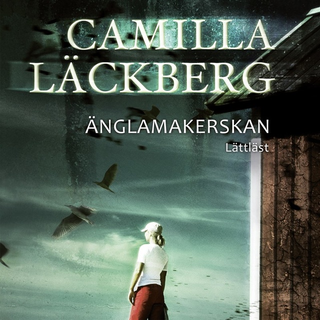 Camilla Läckberg - Änglamakerskan (Lättläst)