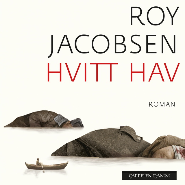 Roy Jacobsen - Hvitt hav