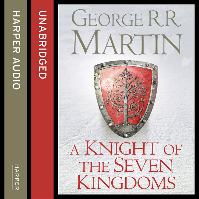 George R.R. Martin - A Knight of the Seven Kingdoms
