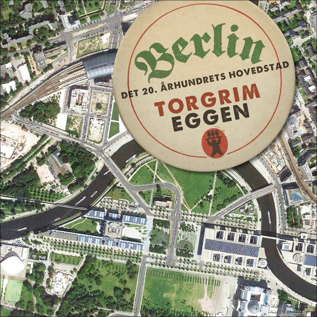 Torgrim Eggen - Berlin