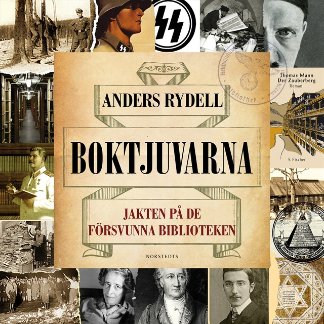 Anders Rydell - Boktjuvarna : Jakten på de försvunna biblioteken