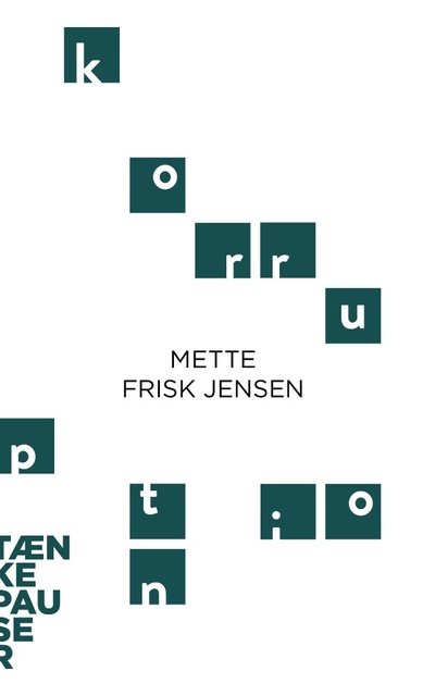Mette Frisk Jensen - Korruption