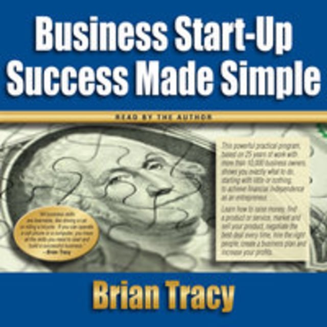 Brian Tracy - Business Start-up Success Made Simple