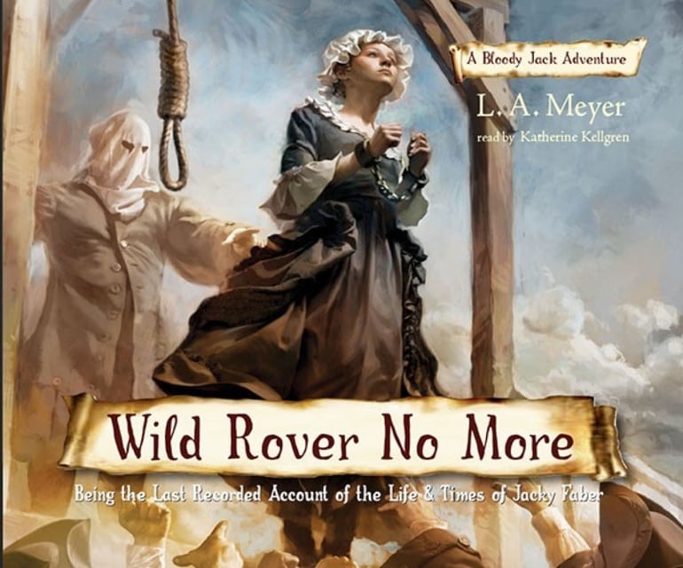 L.A. Meyer - Wild Rover No More