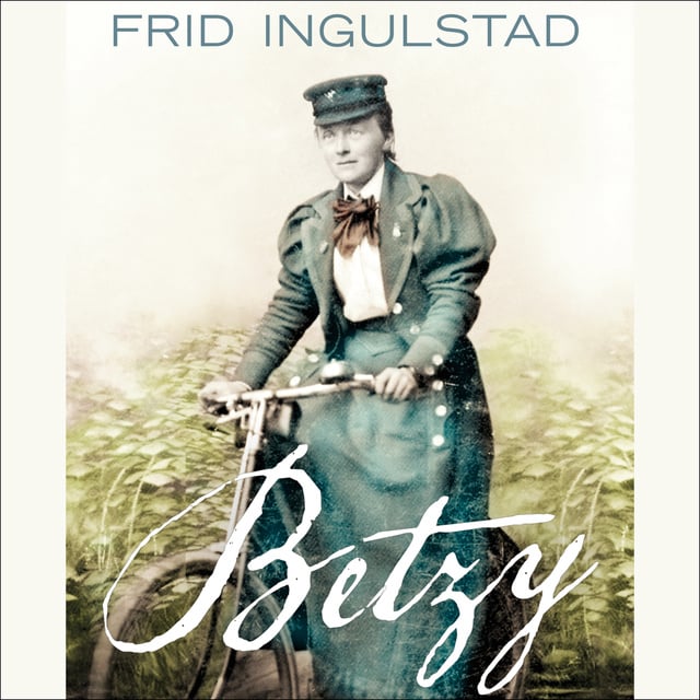Frid Ingulstad - Betzy