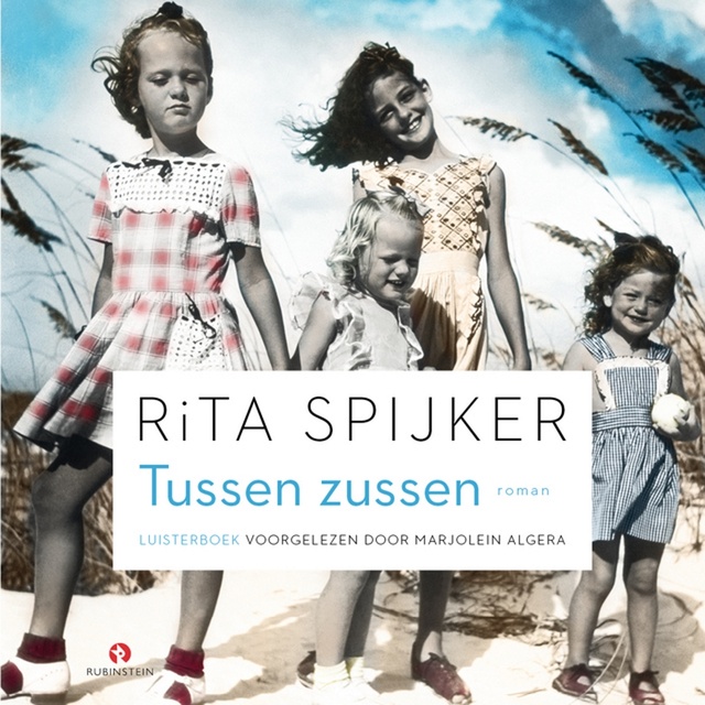 Rita Spijker - Tussen zussen