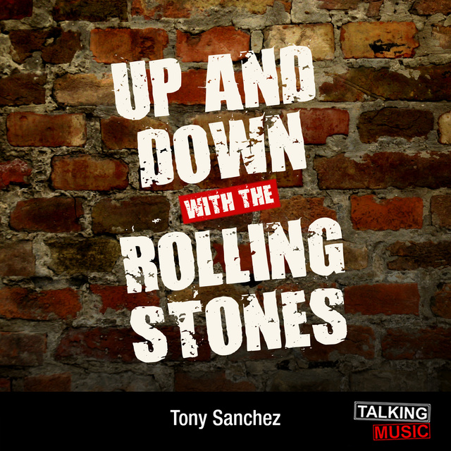Tony Sanchez - Up and Down With The Rolling Stones