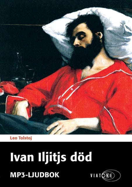 Leo Tolstoj - Ivan Iljitjs död