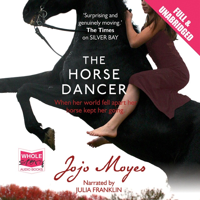 Jojo Moyes - The Horse Dancer