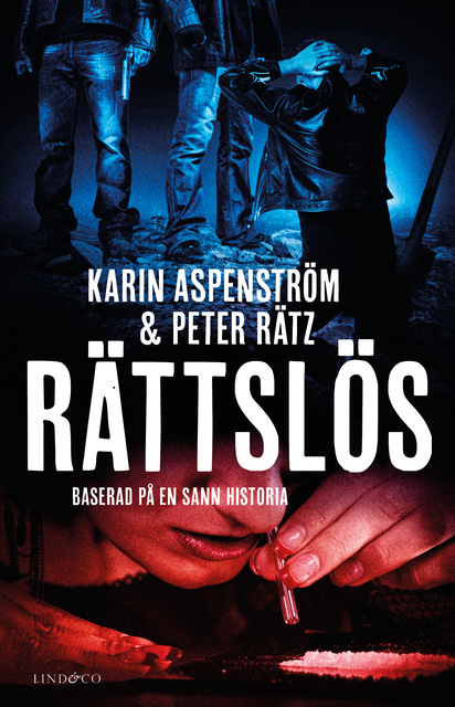 Karin Aspenström, Peter Rätz - Rättslös