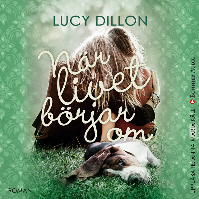 Lucy Dillon - När livet börjar om