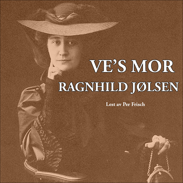 Ragnhild Jølsen - Ve's mor