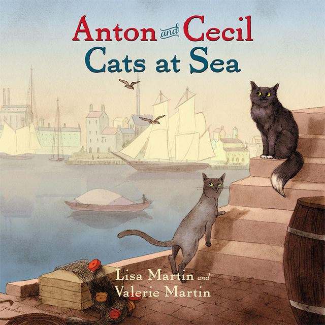Valerie Martin, Lisa Martin - Anton and Cecil: Cats at Sea