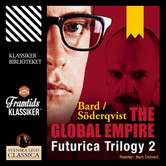 Jan Söderqvist, Alexander Bard - The Global Empire - Futurica Trilogy 2
