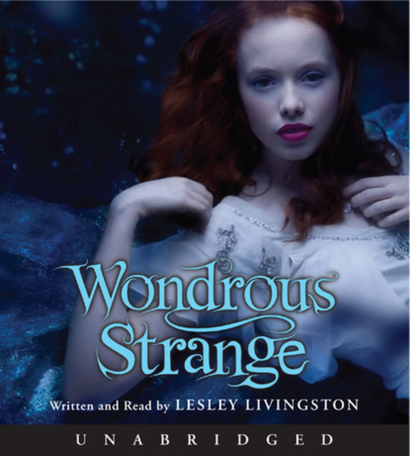 Lesley Livingston - Wondrous Strange