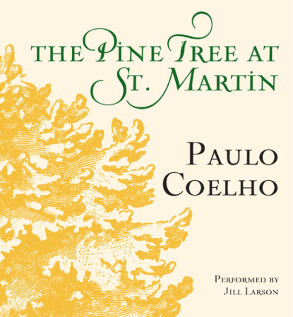 Paulo Coelho - The Pine Tree at St. Martin