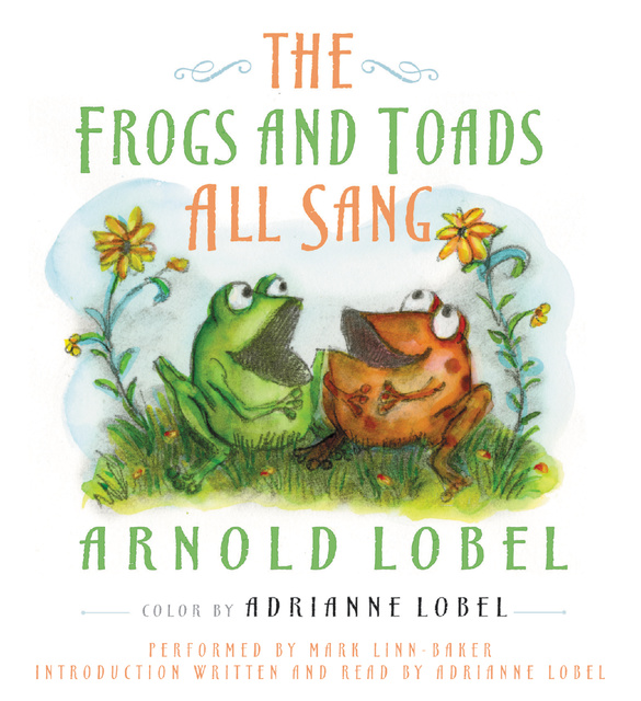 Arnold Lobel - The Frogs and Toads All Sang