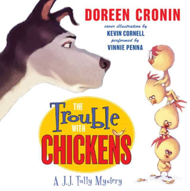 Doreen Cronin - The Trouble with Chickens