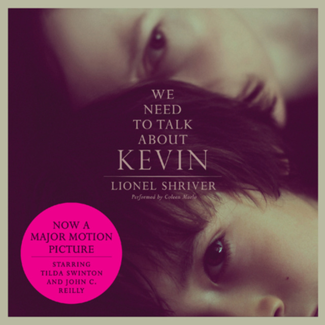 Lionel Shriver - We Need to Talk About Kevin: A Novel