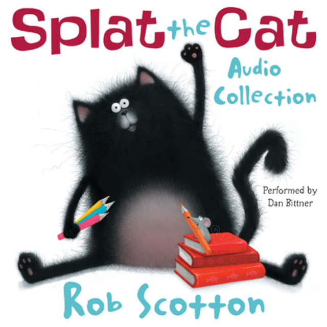 Rob Scotton - Splat the Cat Audio Collection