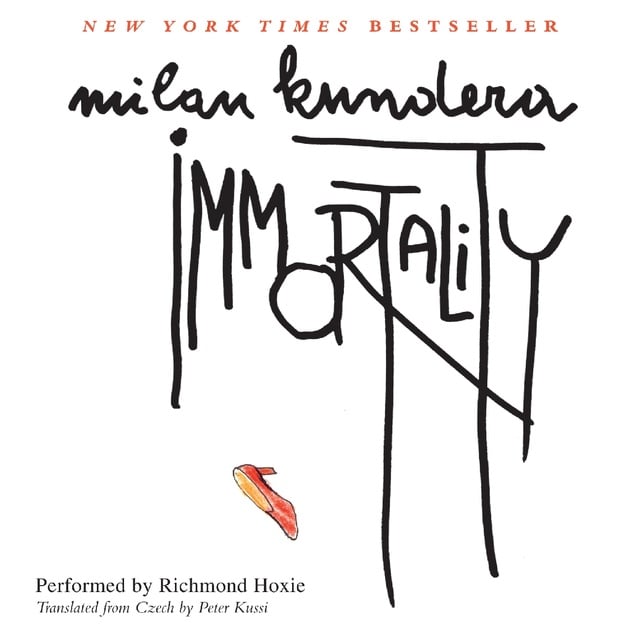 Milan Kundera - Immortality